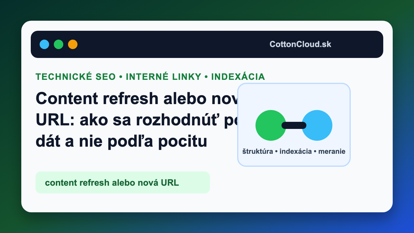 Content refresh alebo nová URL podľa dát