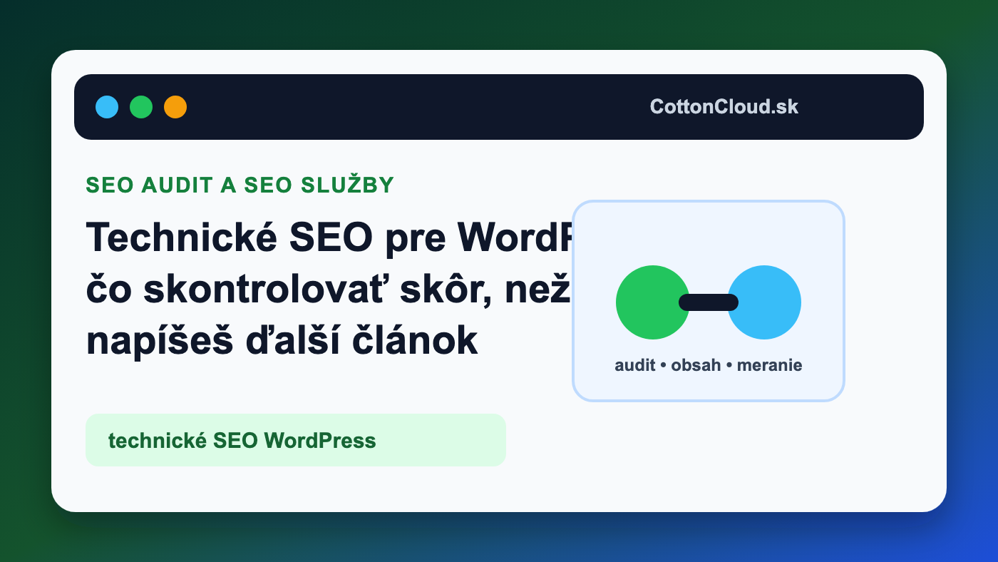 Technické SEO pre WordPress pred ďalším obsahom